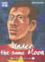 Under the same moon Tome 2