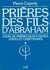 Prières des fils d'Abraham