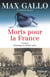 Morts pour la France. Précédé de Hommage au dernier poilu