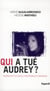 Qui a tué Audrey ?
