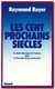 Les cent prochains siècles