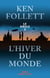 L'HIVER DU MONDE - LE SIECLE 2