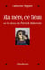 Ma mère, ce fléau - sur le divan de Patrick Delaroche