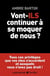 Vont-ils continuer à se moquer de nous ?