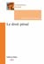 Le droit pénal (2e édition)