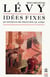 Idées fixes (Questions de principe 4)