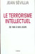 Le terrorisme intellectuel