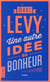 Une Autre Idee Du Bonheur (Ed Collector)