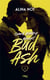 Bad Ash Tome 1 : Étincelles