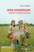 Wes Anderson : Cinéaste transatlantique