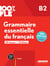 100% FLE : Grammaire essentielle du français - B2 - livre + didierfle.app