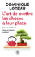 L'art de mettre les choses à leur place - une vie meilleure dans un espace ordonné