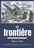 La frontière - une fiction prémonitoire sur le futur conflit de 1914-1918