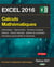 Calculs mathématiques avec excel 2016 (2e édition)