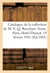 Catalogue d'une petite collection de livres précieux appartenant à M. Ernest-Quentin Bauchart : Vente à Paris, Hotel Drouot, 14 février 1881