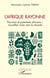 L'Afrique rayonne, pouvoirs et potentiels africains : nouvelles voies vers la réussite