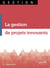 La gestion de projet innovant