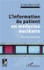 L'information du patient en médecine nucléaire - dire et comprendre