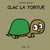 Clac la tortue