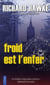 Froid est l'enfer