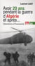 Avoir 20 ans pendant la guerre d'Algérie, et après... questions d'humanité