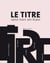 Le titre dans tous ses états