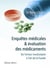 Enquêtes médicales & évaluation des médicaments - de l'erreur involontaire à l'art de la fraude