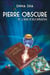 Pierre obscure Tome 3 - l'eau de l'Alcarazas