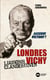Londres Vichy liaisons clandestines