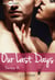 Our Last Days