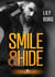 Smile & Hide