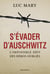 S'évader d'Auschwitz : L'impossible défi des héros oubliés