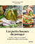 Les petits bocaux du potager - Récolter, conserver et cuisiner ! 30 légumes et petits fruits du potager