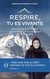 Respire, tu es vivante - de Lhassa à l'Everest, une aventure spirituelle et écologique