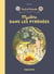 Paul et Colombe à travers l'Histoire Tome 12 : Mystère dans les Pyrénées