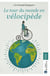 LE TOUR DU MONDE EN VELOCIPEDE