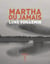 Martha ou jamais