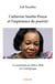 Catherine Samba-Panza et l'expérience du pouvoir : La transition de 2014 à 2016 en Centrafrique