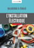 L'installation électrique (7e édition)