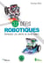 32 défis robotiques - repoussez les limites de votre robot !