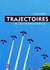 Trajectoires : les chemins de la vie