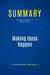 Summary: Making Ideas Happen : Review and Analysis of Belsky's Book