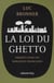 La loi du ghetto - enquête dans les banlieues françaises