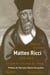 Matteo Ricci, 1552-1610 - un jésuite à la cour des Ming