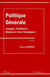 Politique générale - langages, intelligence, modèles et choix stratégiques (2e édition)