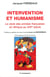 INTERVENTION ET HUMANISME : LE STYLE DES ARMEES FRANCAISES EN AFRIQUE AU XIXE SIECLE