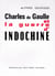 Charles de guaulle et la guerre d'indochine