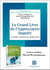 Le grand livre de l'Appreciative Inquiry : Concepts, méthodes et applications (2e édition)