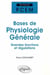 Bases de physiologie générale - grandes fonctions et régulations