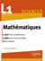 Mathématiques L1 : le cours en 170 fiches-méthodes et 540 exercices corrigés